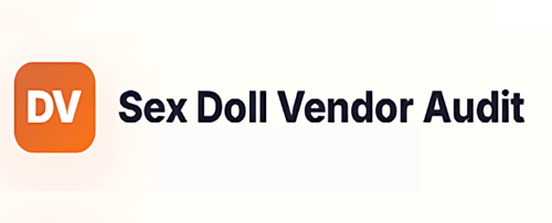 Sex Doll Vendor Audit
